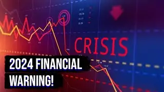 How 2024 Financial Crash Is Already Underway