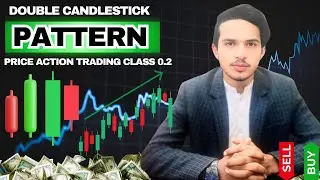 Double Candlestick Pattern Free Course| Class 02 | Easy Complete Price Action Trading Strategy Guide