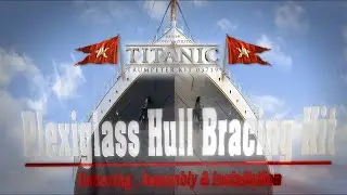 Building the Titanic: Bracing Kit Assembly