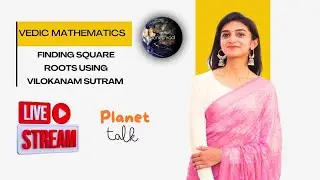 Vedic Mathematics - Finding Square Roots Using Vilokanam Sutram
