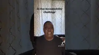 21 Day Accountability Challenge