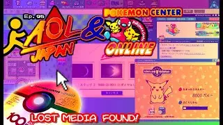 Every Pok&eacute;mon Ever #95: AOL Japan & Pok&eacute;mon Center Online ~ LOST MEDIA FOUND! ~