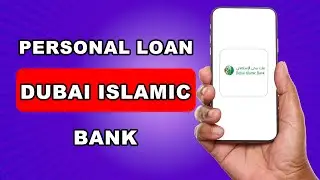How To Get Personal loan in dubai islamic bank | How to take loan in dubai islamic bank |