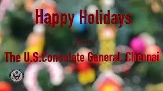 Happy Holidays From The U.S. Consulate General, Chennai