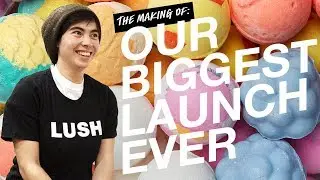 Lush Cosmetics: Behind the Scenes of Our New Bath Bombs