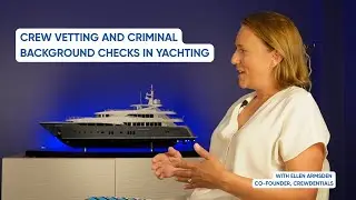Crew Vetting and Criminal Background Checks in Yachting