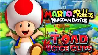 All Toad Voice Clips &bull; Mario + Rabbids Kingdom Battle &bull; All Voice Lines &bull; Switch (Samantha Kelly)