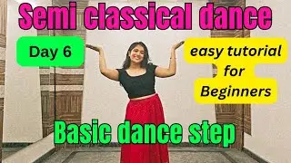 Day 6 | Learn the Basic Step of Semi-Classical Dance | Beginner-Friendly Tutorial