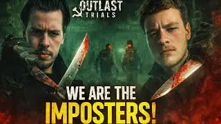 Wij gaan mensen shanken als imposters (Outlast Trials deel 29)