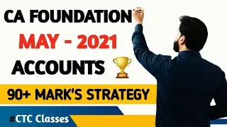 CA Foundation May 2021 Accounts l CTC Classes