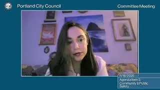 Portland City Council Community & Public Safety  Committee 11/18/25