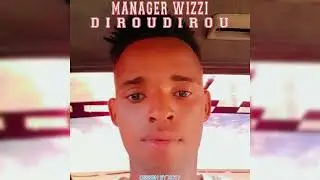 MANAGER WIZZI_-_DIROUDIROU_-_ OFFICIEL MUSIQUE ( 2026 )