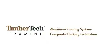 TimberTech Aluminum Framing System:  Composite Decking