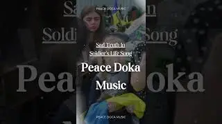Sad truth in Soldier's life song #stopwar #stopallwars#makepeace #calmmusic#hiphopmusic#popmusic
