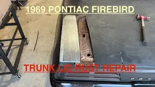 1969 Pontiac Firebird Trunk/ Deck Lid Rust Repair. Part 1.