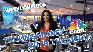 Talking Money With The Media || WeeklyWin005