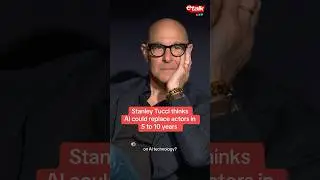 Stanley Tucci thinks AI could replace actors in 5 to 10 years