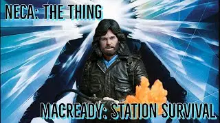 Unboxing NECA - The Thing MacReady (Station Survival)