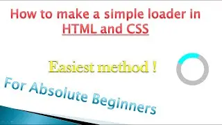 How to make a simple Loader with HTML and CSS | For absolute beginners | Easiest method