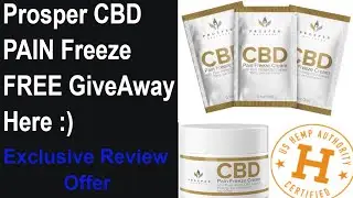 Prosper CBD Pain Freeze Cream Review! Exclusive FREE CBD Pain Freeze Cream Samples