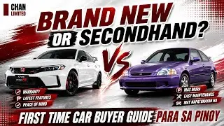 First Time Bibili ng Kotse? Bago o Secondhand? | Alin ang mas swak sayo?