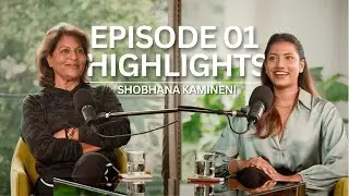 Big Goals, Health & Building for the Long Term | Shobhana Kamineni EP 01 Highlights
