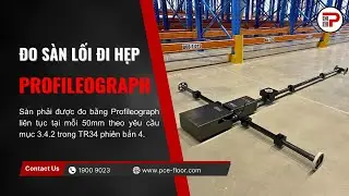 Profileograph - Thiết Bị Đo S&agrave;n C&oacute; Lối Đi Hẹp DM - VNA. #Profileograph #VeryNarrowAisle #pcevn