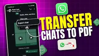 How to Transfer WhatsApp Chats to PDF | Export WhatsApp Chats to PDF