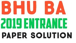 BHU BA 2019 Question Paper G S solution and Analysis