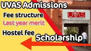 UVAS Admissions | merit formula | fee structure | hostel fee | Last year merit lists