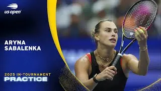 LIVE | Aryna Sabalenka | Practice Session | 2025 US Open