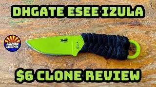 Cheapest ESEE Izula DHgate Clone Unboxing and Review