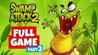 SWAMP ATTACK 2 – Full Game Walkthrough Part 2 (No Commentary, 1080p 60FPS) (Level 211-Level 410)