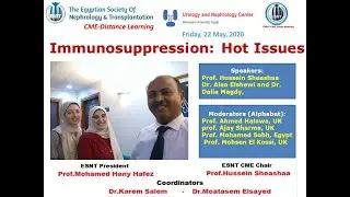 Immunosuppression Hot issues Part one prof  Hussein Sheashaa, Dr  Alaa Elshewi and Dr  Dalia Magdy