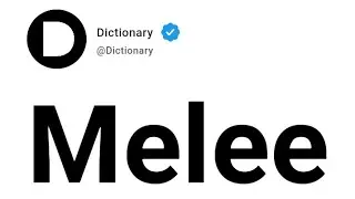 Melee Meaning In English