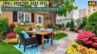 Small Backyard Ideas 2025: Create a Cozy Outdoor Paradise