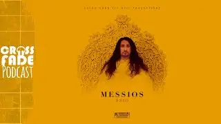 Von Nutt&ouml;&ouml;&ouml; zum Messios - Crossfade Podcast