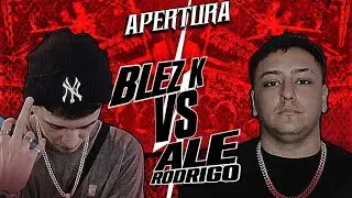 BLEZ K VS ALE RODRIGO, FECHA 3, APERTURA