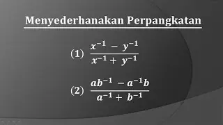 Cara menyederhanakan bentuk Perpangkatan negatif