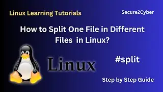 How to Split One File into Different Files in Linux (Using split Command) | Secure 2 Cyber