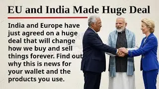 EU and India made a Huge Deal 🇪🇺🇮🇳  || Learn English Through Story Level 2 || Graded Reader 🎧