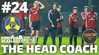 FM23 | The Head Coach | Peterborough Sports | EPISODE 24 - SAFE BUT SACKED? | Football Manager 2023
