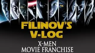 X-men - Обсуждаем фильмы Люди Икс - Filinov's v-log