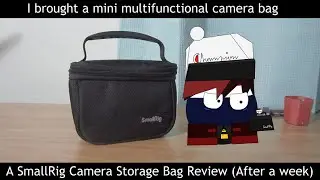 I brought a *mini multifunctional* camera bag. (SmallRig Camera Storage Bag 