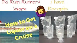 DO RUM RUNNERS WORK 🍹 / I HAVE RECEIPTS/How to Get Liquor on a Cruise