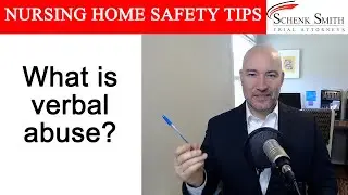 Nursing Home Safety Tip 132: What is verbal abuse?