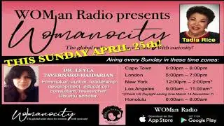 Womanocity Show #2 Dr  Leyla Tavernoaro Haidarian Air Date: August 21, 2021