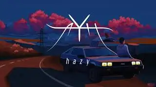 AYH - hazy [lofi hiphop | chill | study/relax beat]