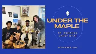 Episode 6| Pr. Romando Carey: Community, Music, God and Love.