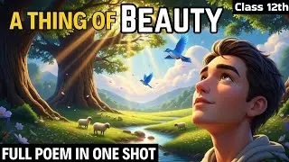 A thing of beauty class 12 | ANIMATION one shot | A thing of beauty class 12 in hindi